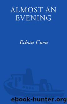 Almost an Evening by Ethan Coen