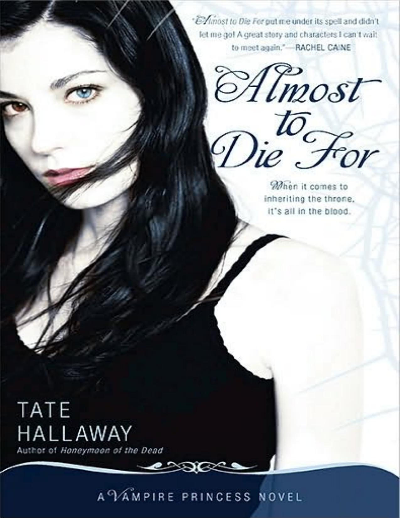 Almost to Die for: A Vampire Princess of St. Paul Novel by Tate Hallaway