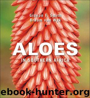 Aloes in Southern Africa by Gideon Smith & Braam van Wyk
