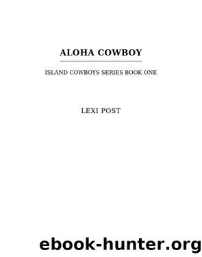 Aloha Cowboy by Lexi Post