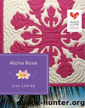 Aloha Rose by Lisa Carter