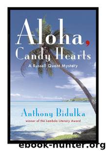 Aloha, Candy Hearts by Anthony Bidulka