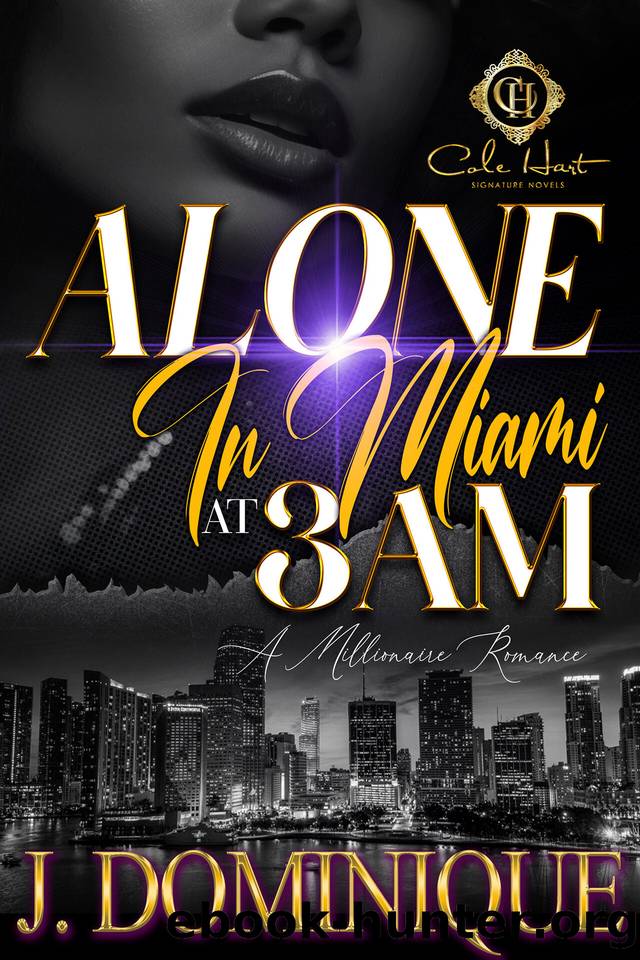Alone In Miami At 3AM: A Millionaire Romance by J. Dominique