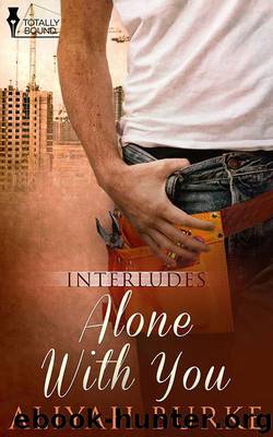Alone With You by Aliyah Burke