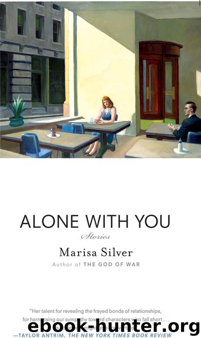 Alone With You by Marisa Silver