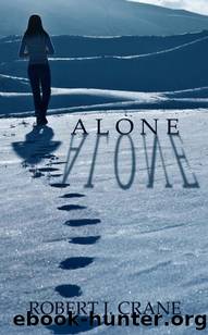 Alone by Robert J Crane