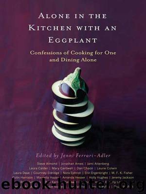 Alone in the Kitchen With an Eggplant by Jenni Ferrari-Adler