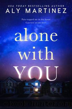 Alone with You by Aly Martinez