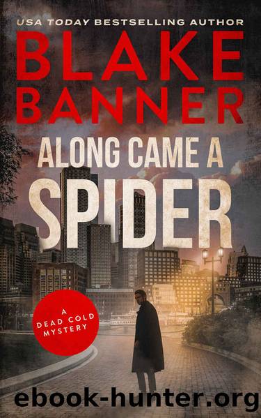 Along Came A Spider (A Dead Cold Mystery Book 28) by Blake Banner