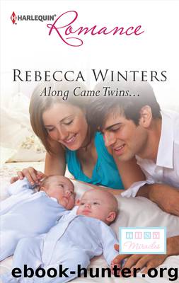 Along Came Twins... by Rebecca Winters