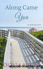 Along Came You by Olivia Miles