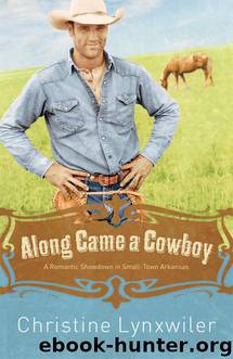 Along Came a Cowboy by Christine Lynxwiler