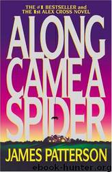 Along Came a Spider [Alex Cross 1] by James Patterson