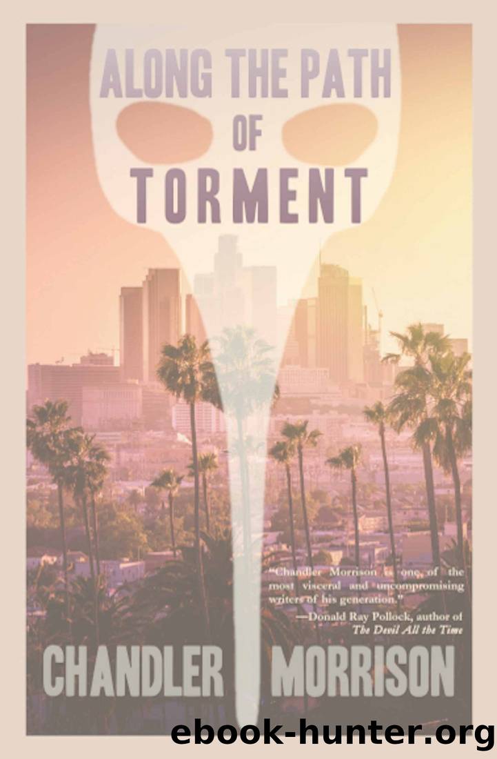 Along the Path of Torment by Chandler Morrison
