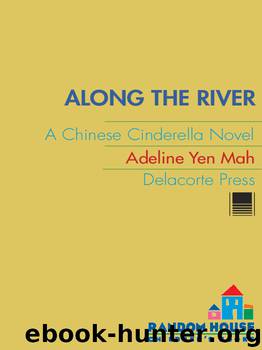 Along the River by Adeline Yen Mah