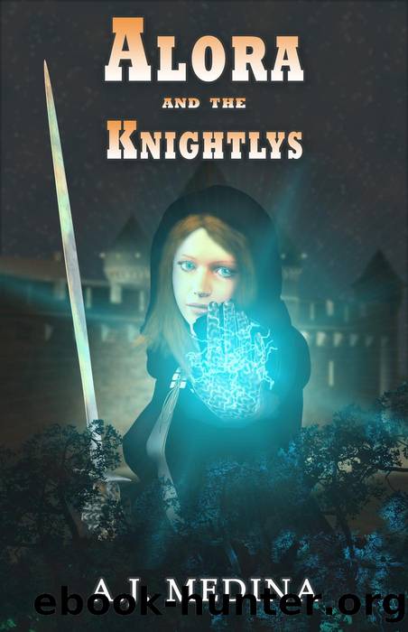Alora and the Knightlys, #1 by A.J. Medina