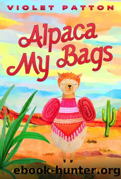 Alpaca My Bags by VIOLET PATTON & Book 1