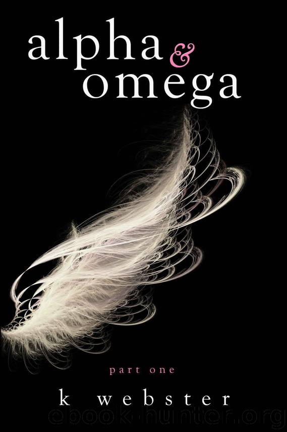 Alpha & Omega by Webster K