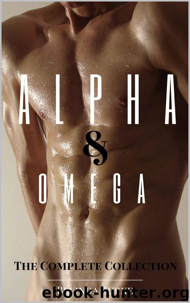 Alpha & Omega: The Complete Collection by Burke Belinda