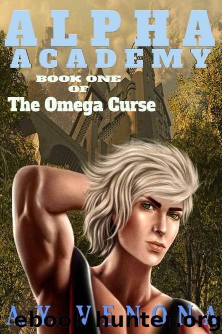 Alpha Academy: Book One of The Omega Curse by Venona A.Y