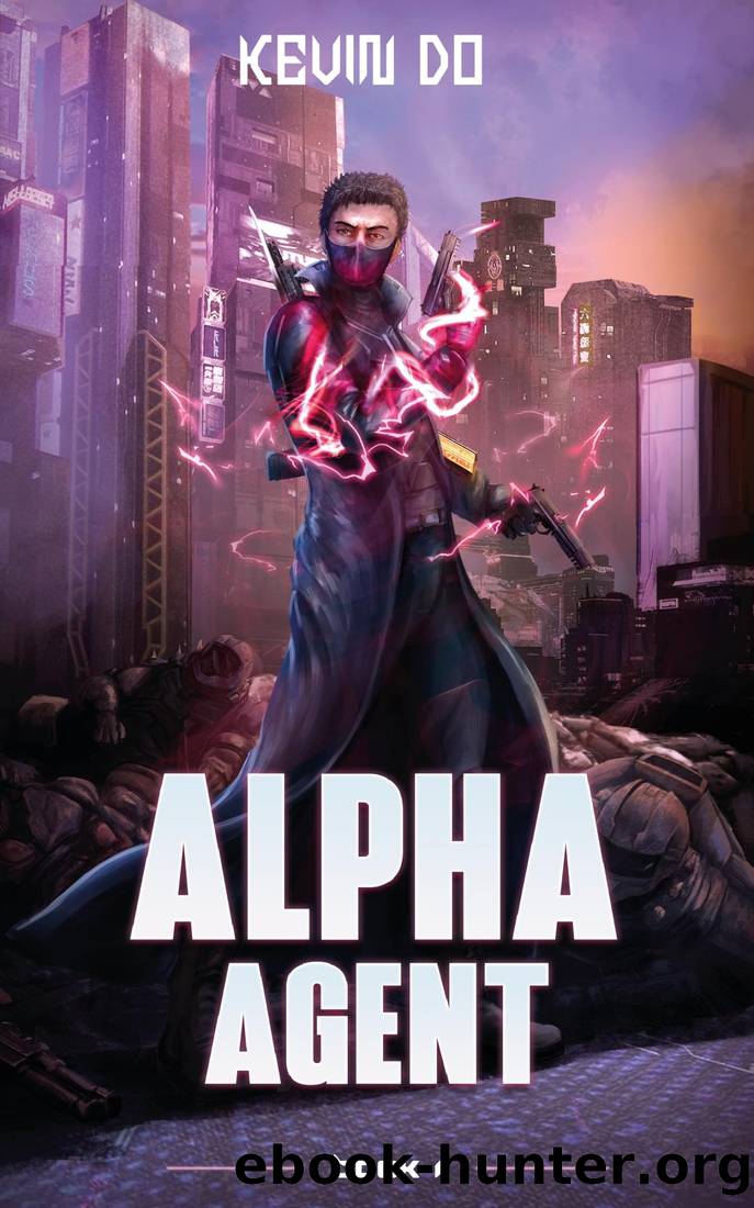 Alpha Agent: A LitRPG Adventure by Kevin Do