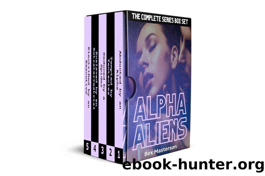 Alpha Aliens Box Set: Books 1-5 of the Alien Abduction Erotica Series by Masterson Bex