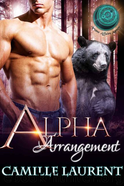 Alpha Arrangement: A BBW BWWM Bear Shifter Paranormal Romance (Arcane Affairs Agency) by Camille Laurent & Arcane Affairs Agency