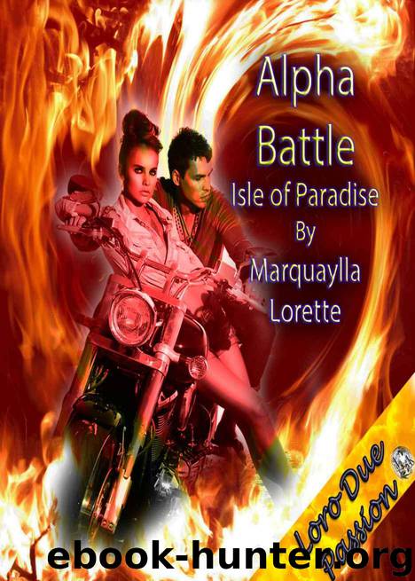 Alpha Battle (Isle of Paradise) by Lorette Marquaylla