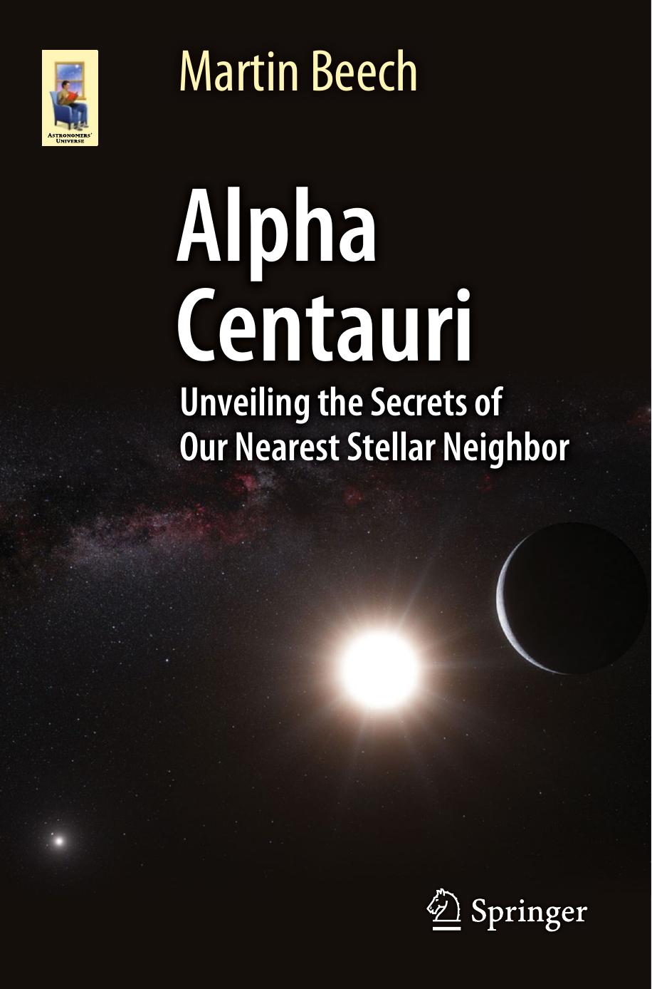Alpha Centauri: unveiling the secrets of our nearest stellar neighbor by Beech Martin