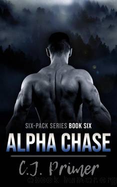 Alpha Chase: six-pack series book six by C.J. Primer