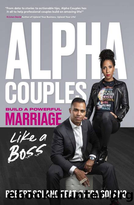 Alpha Couples: Build a Powerful Marriage Like a Boss by Solano Robert