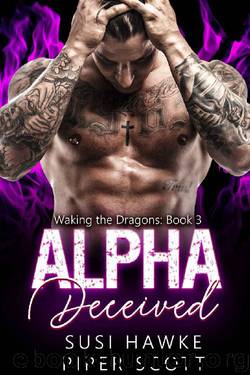 Alpha Deceived (Waking the Dragons Book 3) by Piper Scott & Susi Hawke