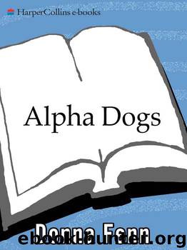 Alpha Dogs by Donna Fenn
