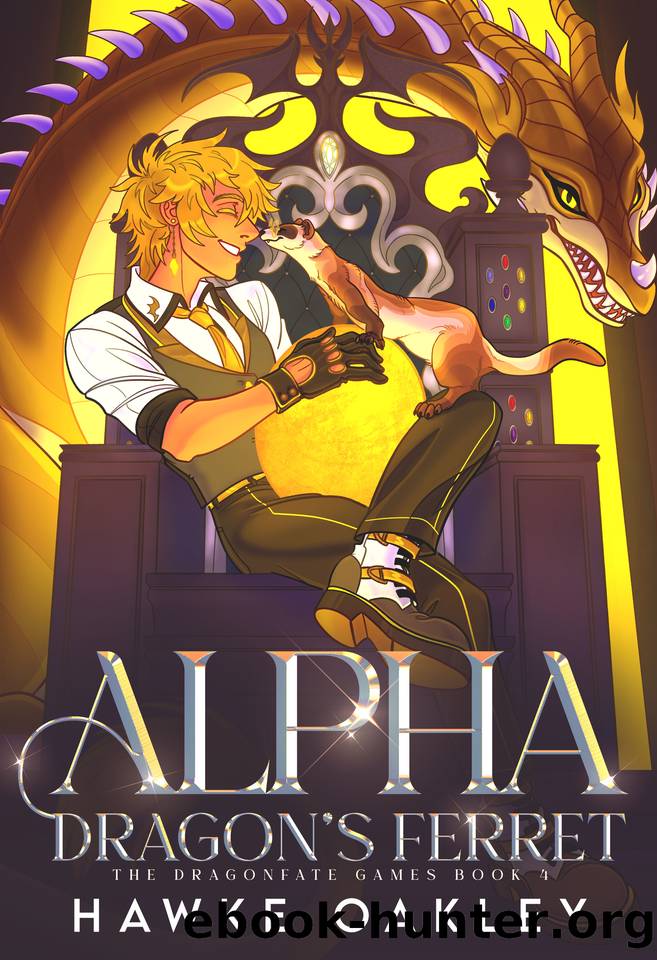 Alpha Dragon's Ferret (The Dragonfate Games Book 4) by Hawke Oakley
