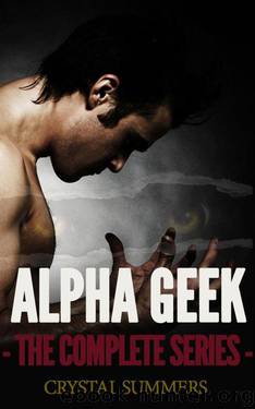 Alpha Geek - The Complete Series - (The Diamondclaw Chronicles) by Summers Crystal