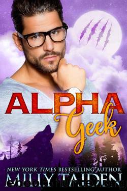 Alpha Geek by Milly Taiden