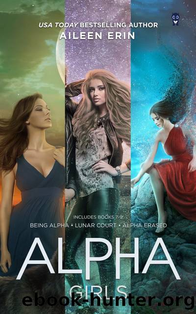 Alpha Girl Series 7-9 by Aileen Erin