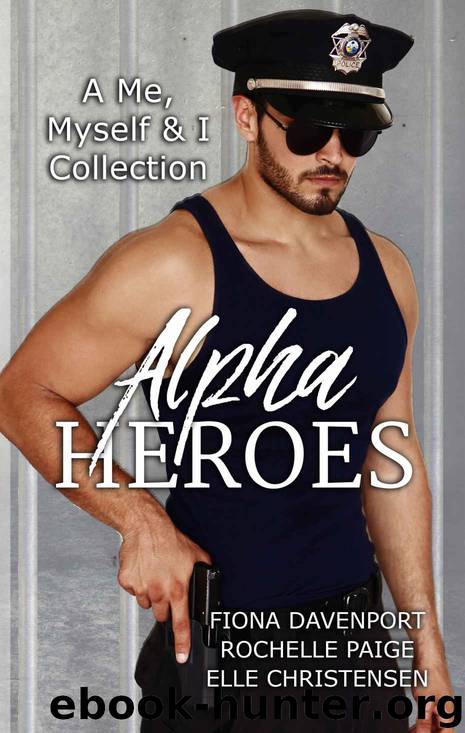 Alpha Heroes by Fiona Davenport & Rochelle Paige & Elle Christensen
