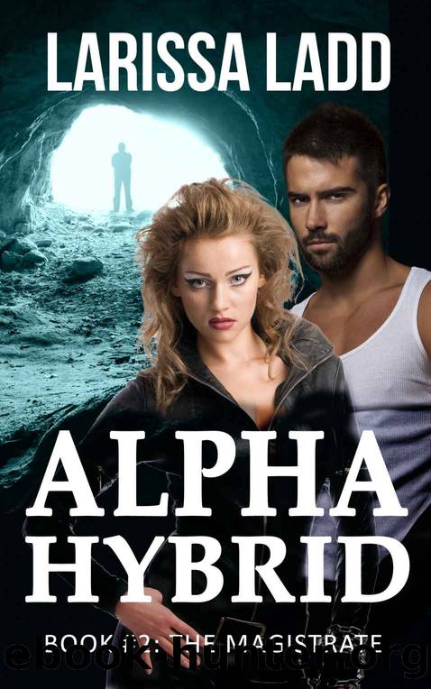 Alpha Hybrid : The Magistrate by Larissa Ladd
