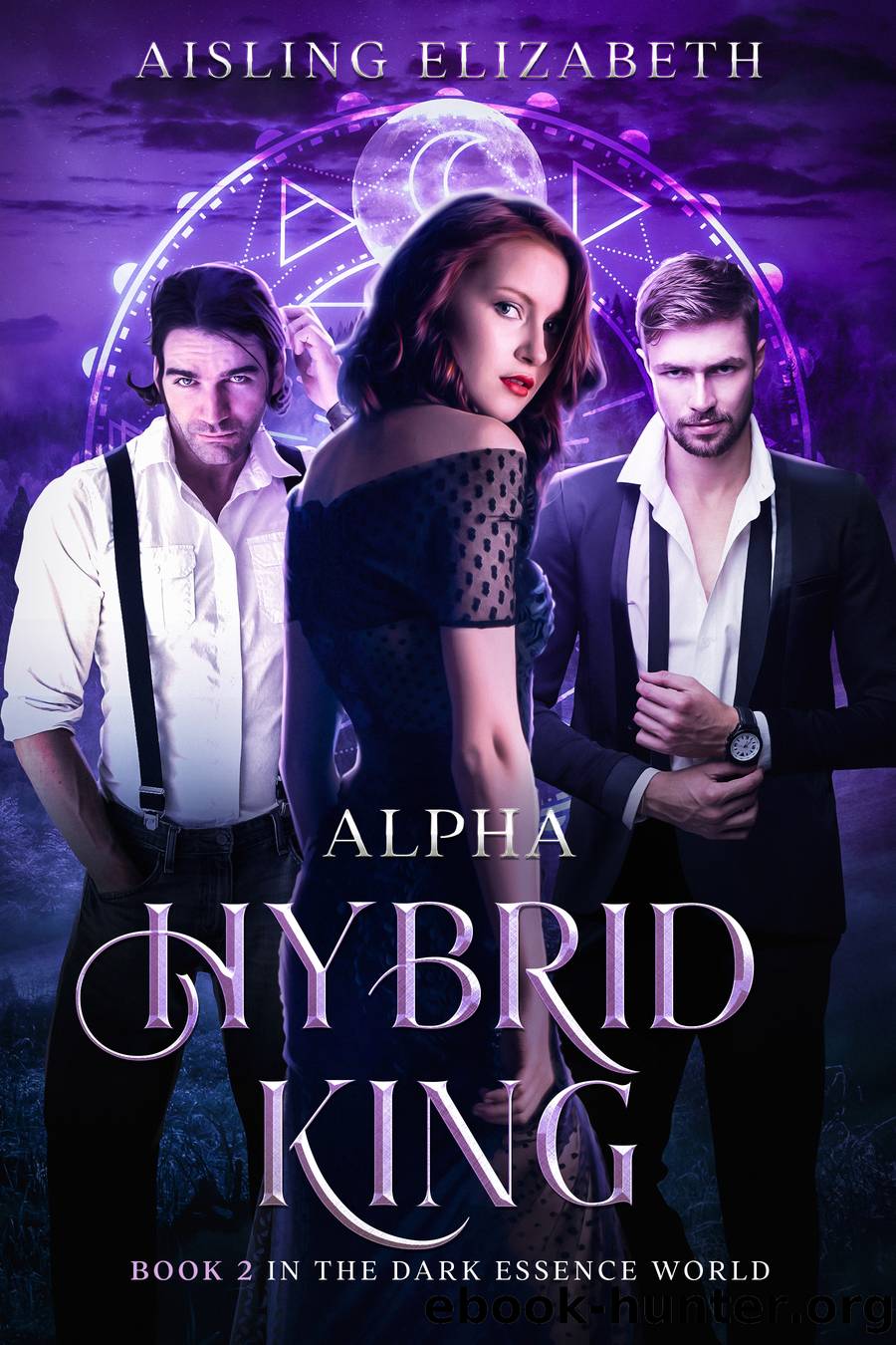 Alpha Hybrid King by Aisling Elizabeth