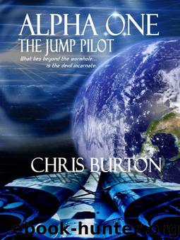 Alpha One: The Jump Pilot by Chris Burton