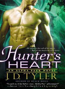 Alpha Pack 4 - Hunters Heart by J.D. Tyler