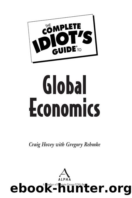 Alpha Publishing The Complete Idiot's Guide to Global Economics(BBS) by Unknown