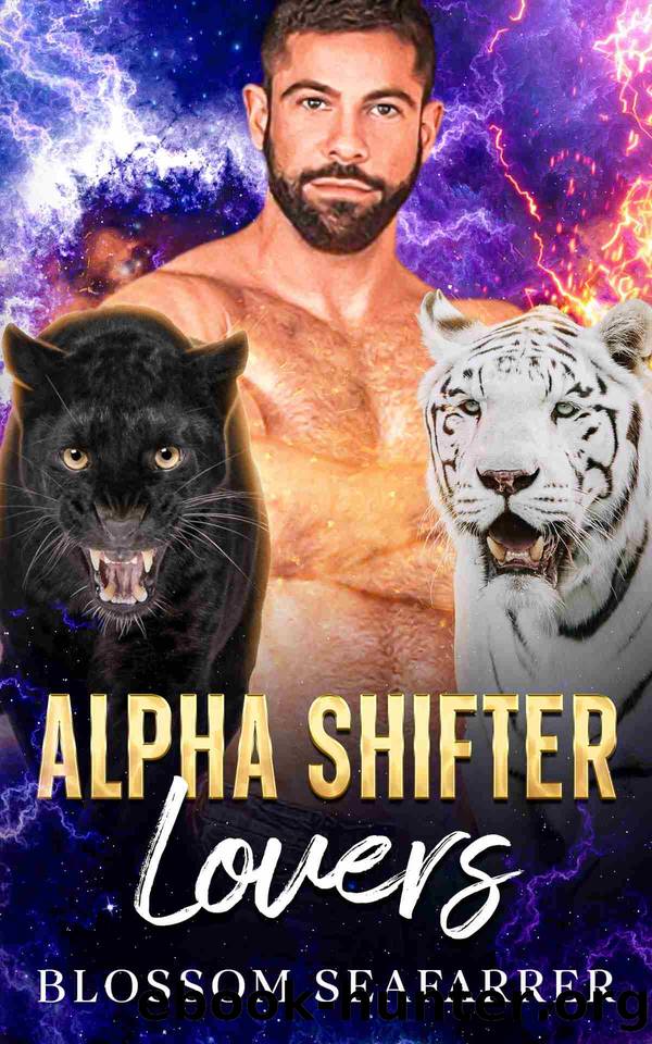 Alpha Shifter Lovers: Paranormal Shifter Romance by Blossom SeaFarrer