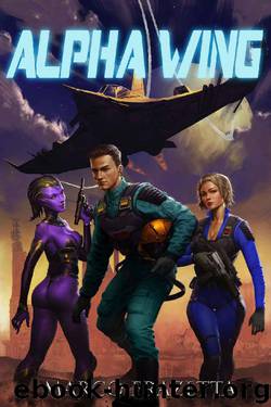 Alpha Wing: A Military Scifi Epic Harem by Marco Frazetta