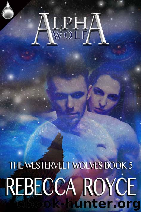 Alpha Wolf (The Westervelt Wolves Book 5) by Royce Rebecca