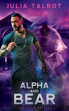 Alpha and Bear (Apex Investigations Book 4) by Julia Talbot