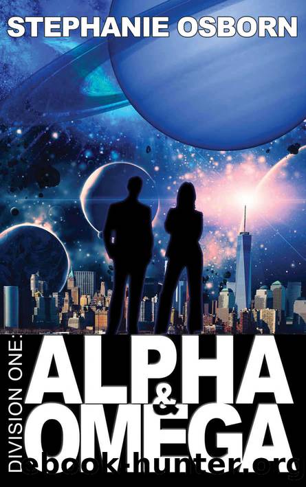 Alpha and Omega (Division One Book 1) by Osborn Stephanie