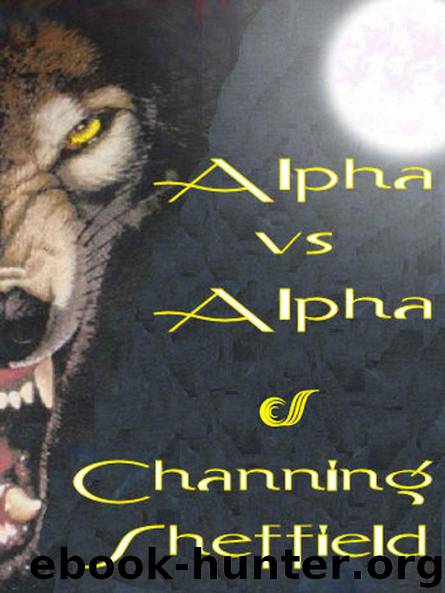 Alpha vs Alpha by Channing Sheffield