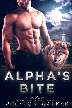 Alpha's Bite: A Wolf Shifter Mpreg Romance by Preston Walker